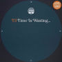 Time Is Wasting