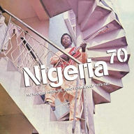 Title: Nigeria 70: No Wahala (Highlife, Afro-Funk & Juju 1973-1987), Artist: 