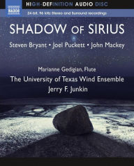 Title: Steve Bryant/Joel Pickett/John Mackey: Shadow of Sirius [Blu-ray], Artist: Jerry Junkin