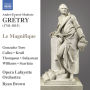 Andr¿¿-Ernest-Modest Gretry: Le Magnifique