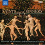 Saints and Sinners: The Music of Medieval and Renaissance Europe