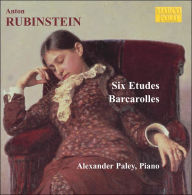 Title: Anton Rubinstein: Six Etudes; Barcarolles, Artist: Rubinstein / Paley