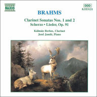 Title: Brahms: Clarinet Sonatas Nos. 1 & 2, Artist: Kalman Berkes