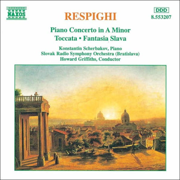 Respighi: Piano Concerto; Fantasia Slava