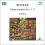 Boulez: Piano Sonatas Nos. 1-3