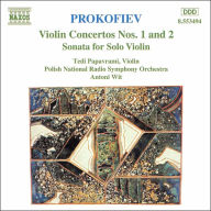 Title: Prokofiev: Violin Concertos 1 & 2; Sonata for Solo Violin, Artist: Tedi Papavrami