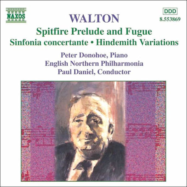 William Walton: Spitfire Prelude and Fugue; Sinfonia concertante; Hindemith Variations