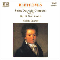 Title: Beethoven: String Quartets, Op. 18, Nos. 3 & 4, Artist: Kodaly Quartet