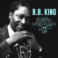 Title: Gospel Spirituals, Artist: B.B. King