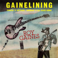Title: Gainelining, Artist: Roy Gaines