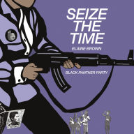 Title: Seize the Time, Artist: Elaine Brown