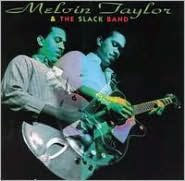 Melvin Taylor & the Slack Band