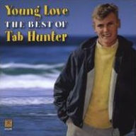 Title: Young Love: The Best of Tab Hunter, Artist: Tab Hunter