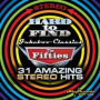 Hard to Find Jukebox Classics: The Fifties: 31 Amazing Stereo Hits