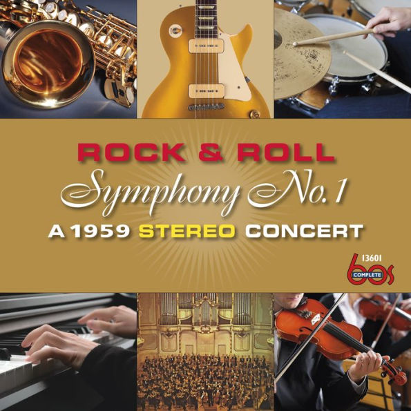 Rock & Roll Symphony No. 1 (A 1959 Stereo Concert)