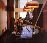 On the Seventh: Park Hyatt Chicago