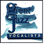 Great Jazz Vocalists