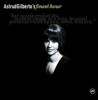 Title: Astrud Gilberto's Finest Hour, Artist: 