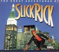 Great Adventures of Slick Rick