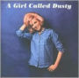A Girl Called Dusty
