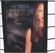 Title: Greatest Hits: The First Ten Years, Artist: Vanessa Williams
