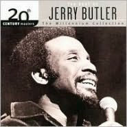 Title: 20th Century Masters - The Millennium Collection: The Best of Jerry Butler, Artist: Jerry Butler