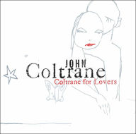 Title: Coltrane for Lovers, Artist: John Coltrane