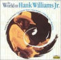 World of Hank Williams Jr.