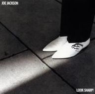 Title: Look Sharp!, Artist: Joe Jackson