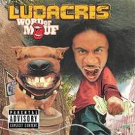 Title: Word of Mouf, Artist: Ludacris