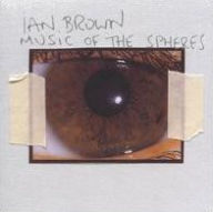 Title: Music of the Spheres, Artist: Ian Brown