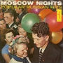 Moscow Nights: Popular Russian Hits, Vol. 1