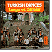 Title: Turkish Dances, Artist: Longa Ve Sirtolar