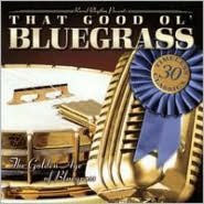 That Good Ol' Bluegrass
