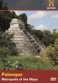 Lost Worlds: Palenque - Metropolis of the Maya