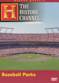 Modern Marvels: Baseball Parks