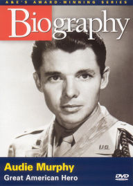 Title: Biography: Audie Murphy - Great American Hero