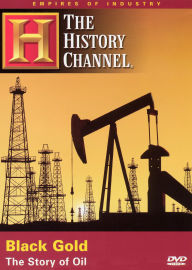Empires of Industry: Black Gold - The Story of Oil