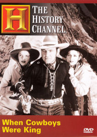When Cowboys Were King
