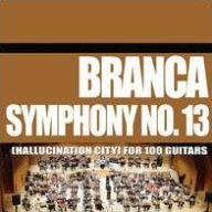Title: Branca: Symphony No. 13 (Hallucination City) for 100 Guitars, Artist: Glenn Branca