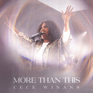 Title: More Than This, Artist: CeCe Winans