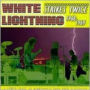 White Lightning Strikes Twice 1968-1969