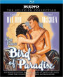 The Selznick Collection: Bird of Paradise [Blu-ray]