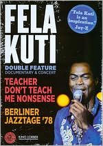Fela Kuti: Teacher Don't Teach Me Nonsense/Berliner Jazztage '78
