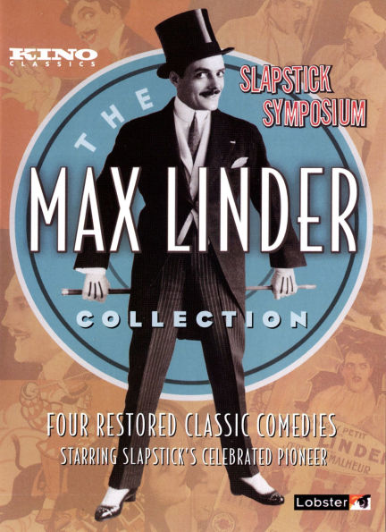 The Max Linder Collection: Slapstick Symposium