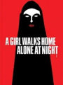 A Girl Walks Home Alone at Night [Blu-ray]