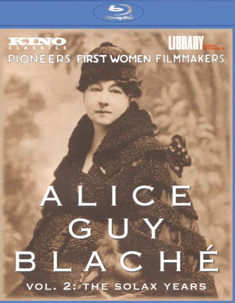 Alice Guy Blache: Vol. 2 - The Solax Years [Blu-ray]