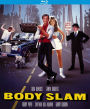 Body Slam [Blu-ray]