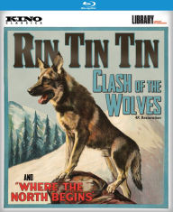 Title: Rin Tin Tin: Clash of the Wolves/Where the North Begins [Blu-ray]