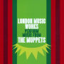 Perform Music from the Muppets